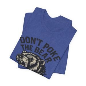 don’t poke the bear california t‑shirt — vintage roaring bear graphic tee in heather colors
