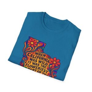 when california was at it's wildest.... california wildflower state outline t shirt | retro floral john muir quote tee