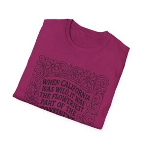 when california was wild | bright colors softstyle t shirt