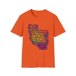 when california was at it's wildest.... california wildflower state outline t shirt | retro floral john muir quote tee