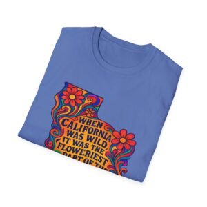 when california was at it's wildest.... california wildflower state outline t shirt | retro floral john muir quote tee