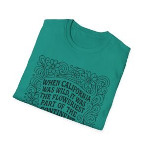 when california was wild | bright colors softstyle t shirt