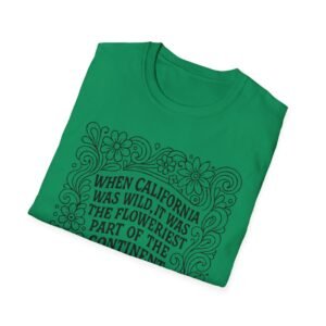 when california was wild | bright colors softstyle t shirt