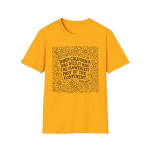 when california was wild | bright colors softstyle t shirt