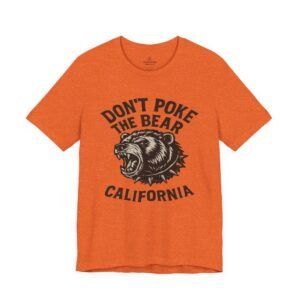 Don’t Poke the Bear California T‑Shirt - Vintage Roaring Bear Graphic Tee in Heather Colors