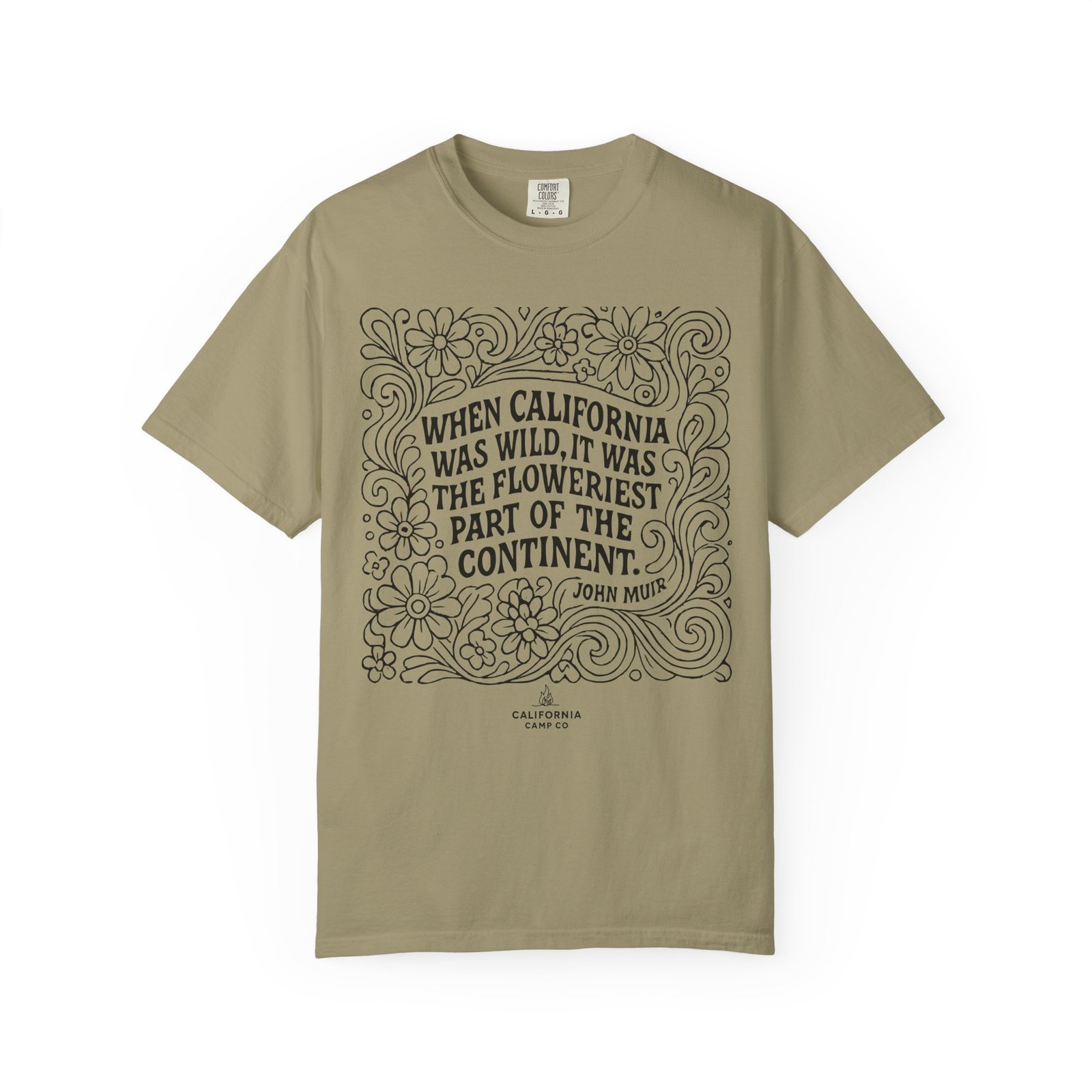 When California Was Wild Graphic Tee - John Muir Quote on Comfort Colors 1717 T-Shirt - Image 13