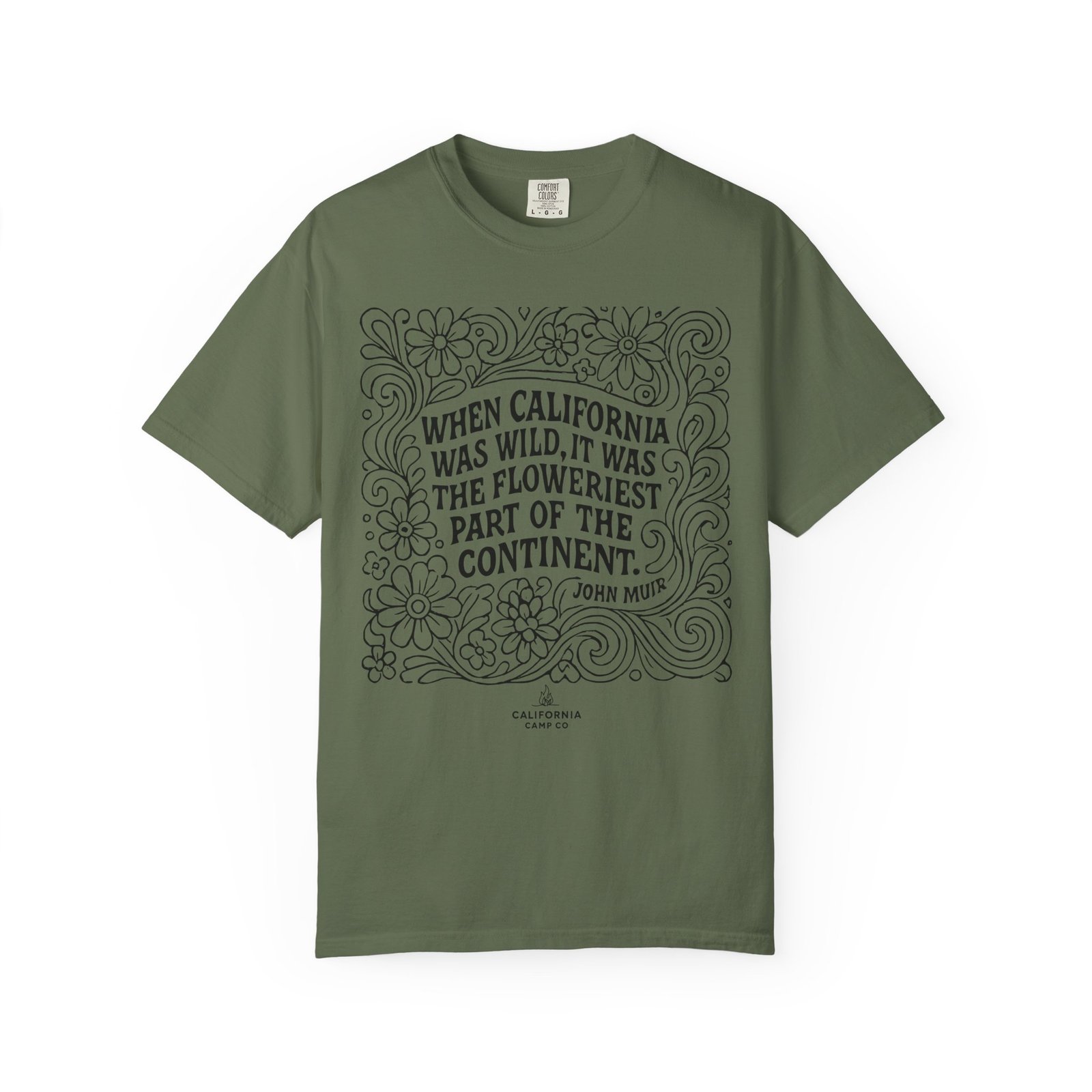 When California Was Wild Graphic Tee - John Muir Quote on Comfort Colors 1717 T-Shirt - Image 21